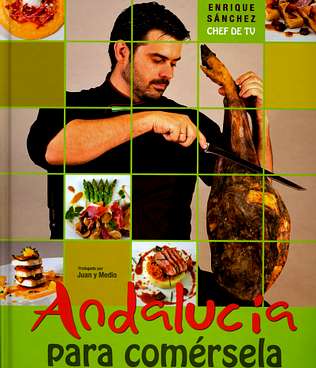 Libro de Recetas del chef Enrique Sanchez - Santa Elena - Despeñaperros